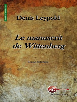 cover image of Le manuscrit de Wittenberg